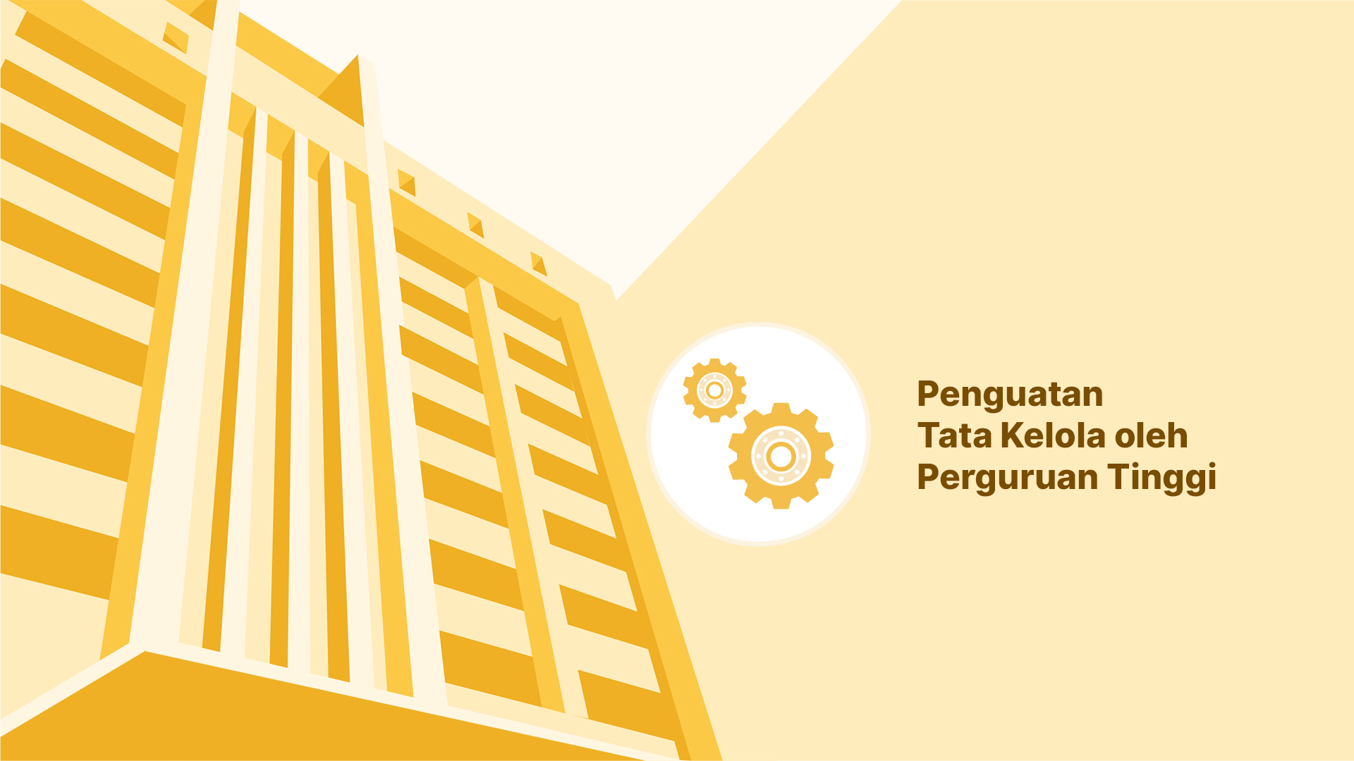 Penguatan Tata Kelola oleh Perguruan Tinggi